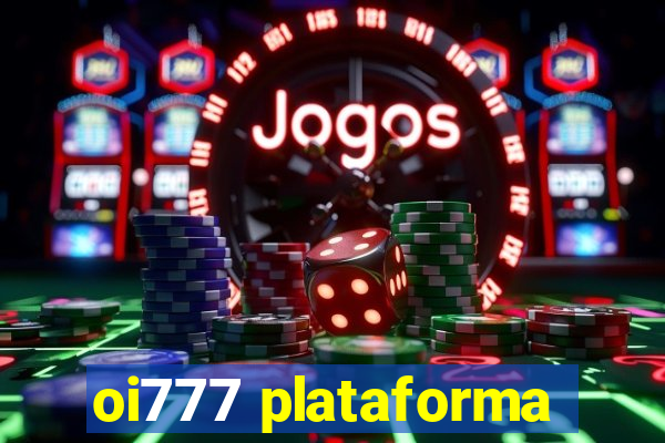 oi777 plataforma